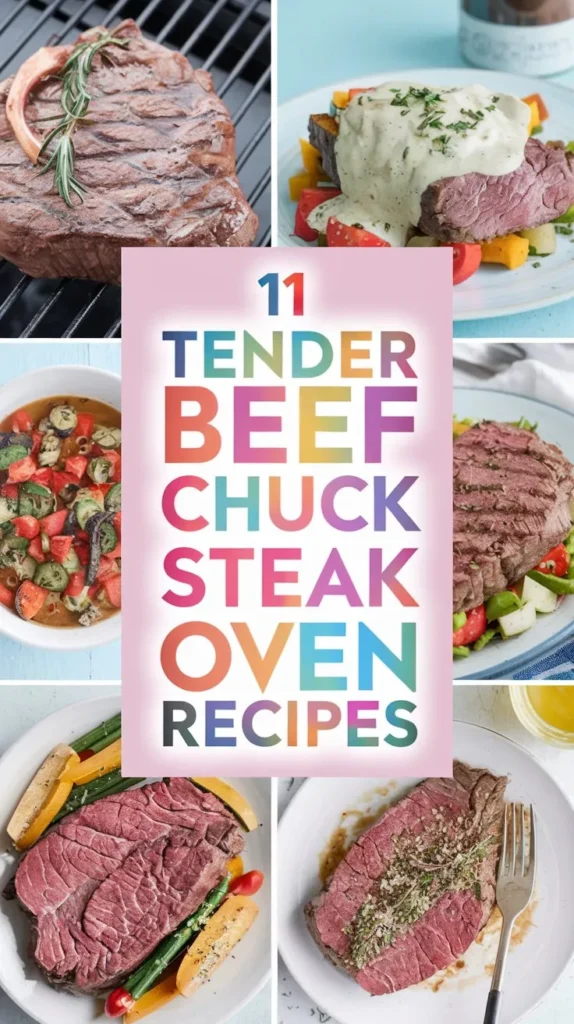 11 Tender Beef Chuck Steak Oven Recipes: A Comprehensive Guide