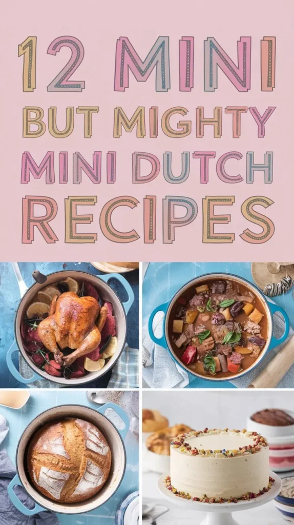 12 Mini but Mighty Mini Dutch Oven Recipes for a Quick Meal