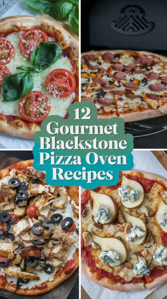 12 Gourmet Blackstone Pizza Oven Recipes: A Comprehensive Guide