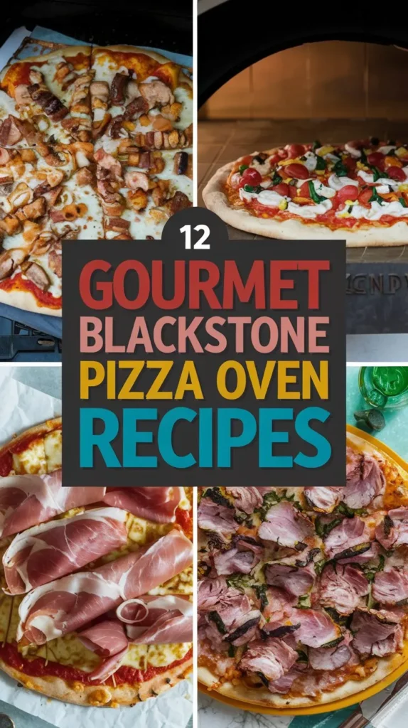 12 Gourmet Blackstone Pizza Oven Recipes: A Comprehensive Guide