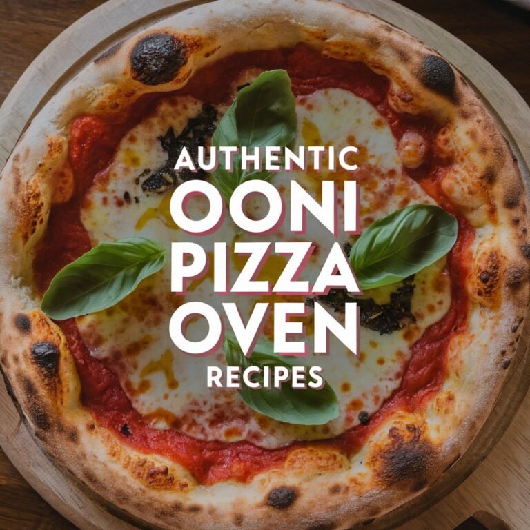 12 Authentic Ooni Pizza Oven Recipes for Pizza Lovers