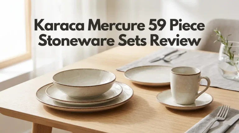 Karaca Mercure 59 Piece Stoneware Sets Review 2026