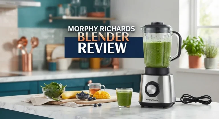 Morphy Richards Blender Review 2026: Worth the Splurge?
